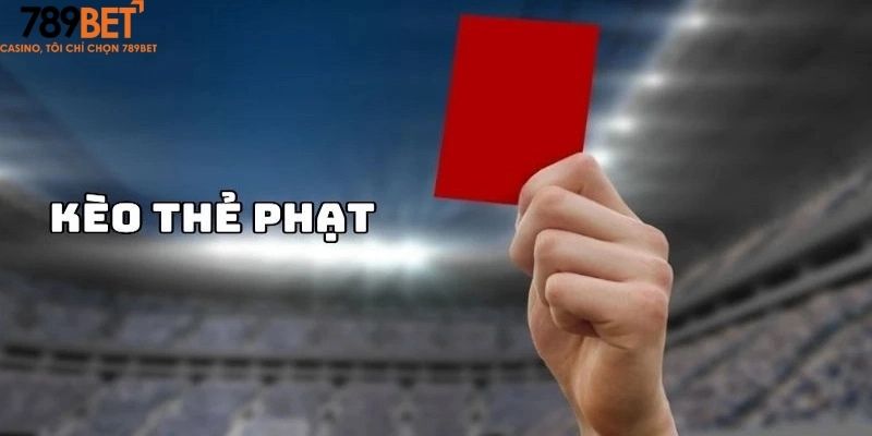 Cách Chơi Kèo Thẻ Phạt: Kinh Nghiệm Từ Những Cao Thủ Lành Nghề 2 Các loại kèo thẻ phạt được ưa chuộng